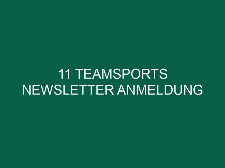 11 Teamsports Newsletter Anmeldung
