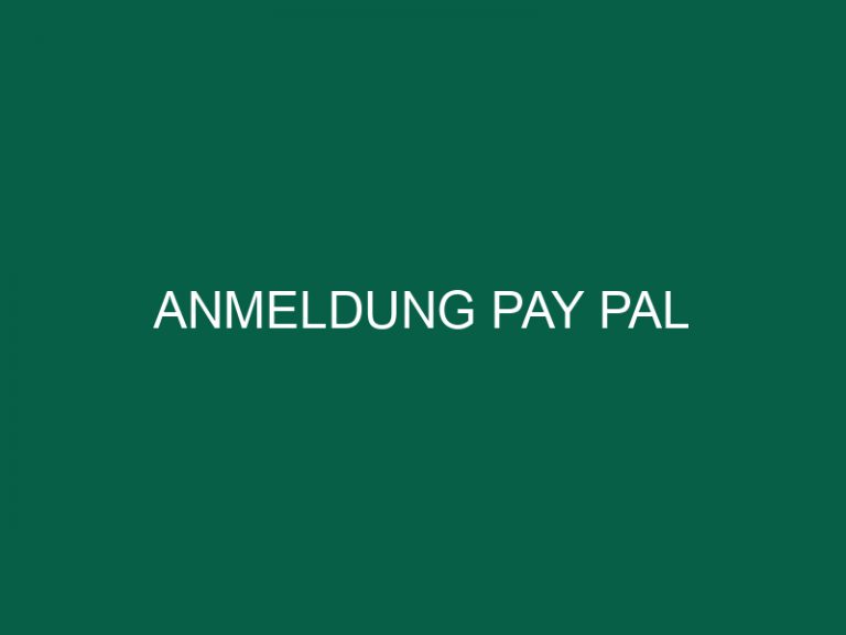 Anmeldung Pay Pal