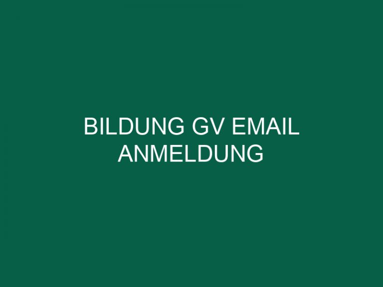 Bildung Gv Email Anmeldung