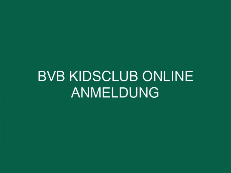 Bvb Kidsclub Online Anmeldung