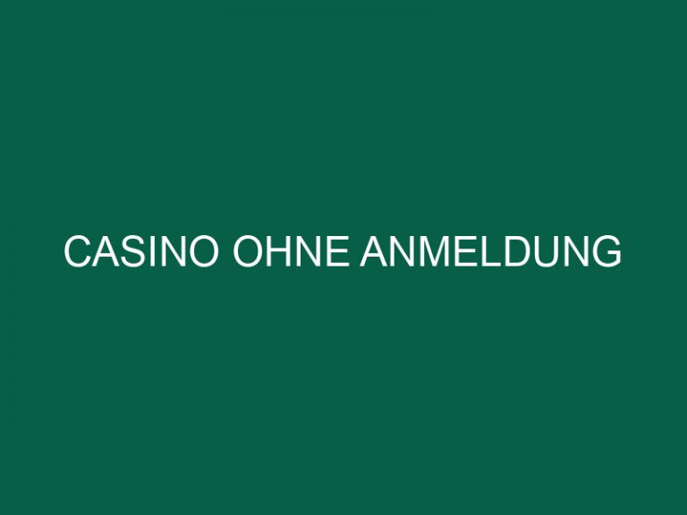Casino Ohne Anmeldung