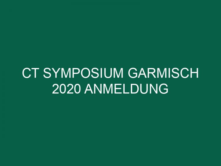 Ct Symposium Garmisch 2020 Anmeldung