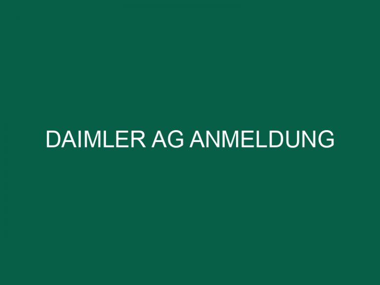 Daimler Ag Anmeldung