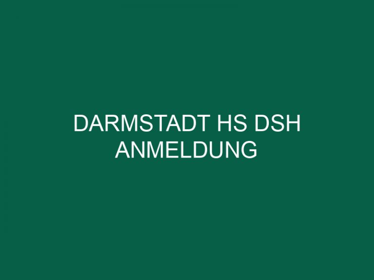 Darmstadt Hs Dsh Anmeldung