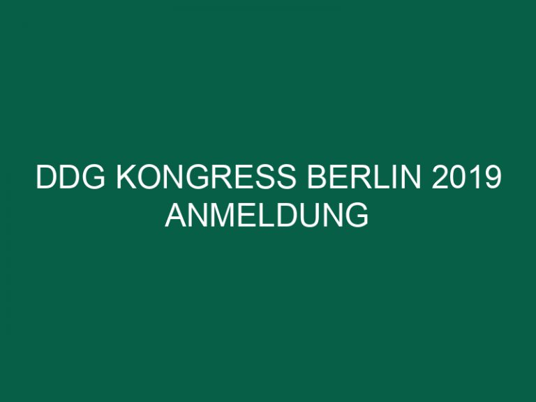 Ddg Kongress Berlin 2019 Anmeldung