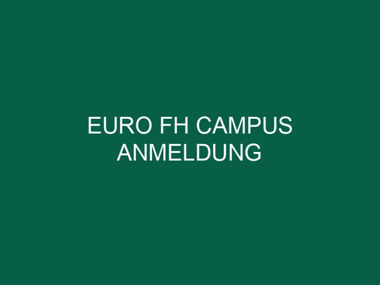 Euro Fh Campus Anmeldung