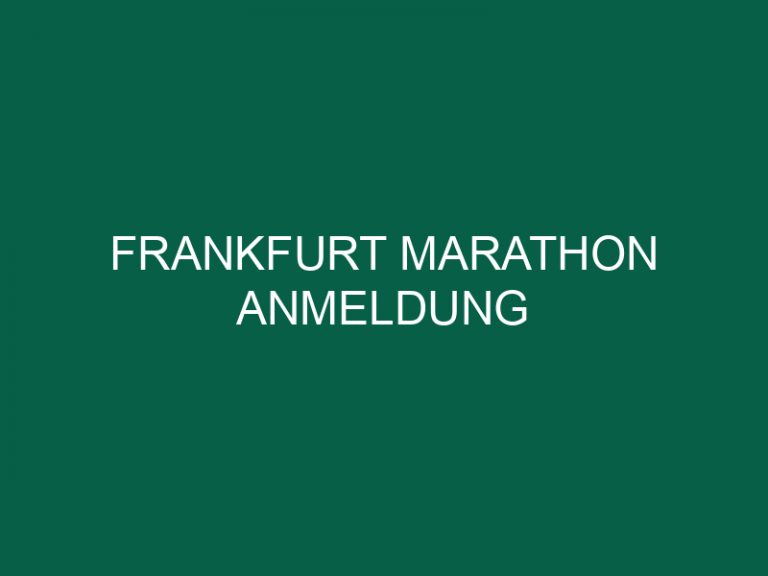 Frankfurt Marathon Anmeldung