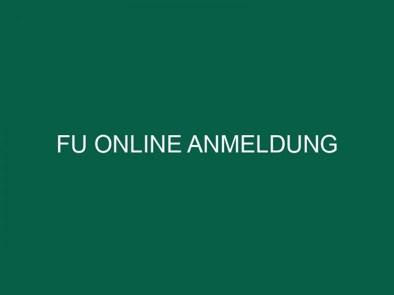 Fu Online Anmeldung