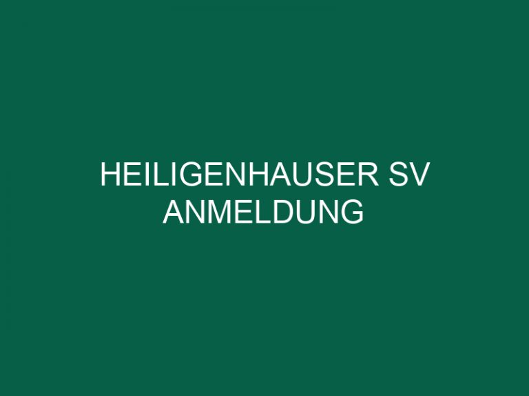 Heiligenhauser Sv Anmeldung