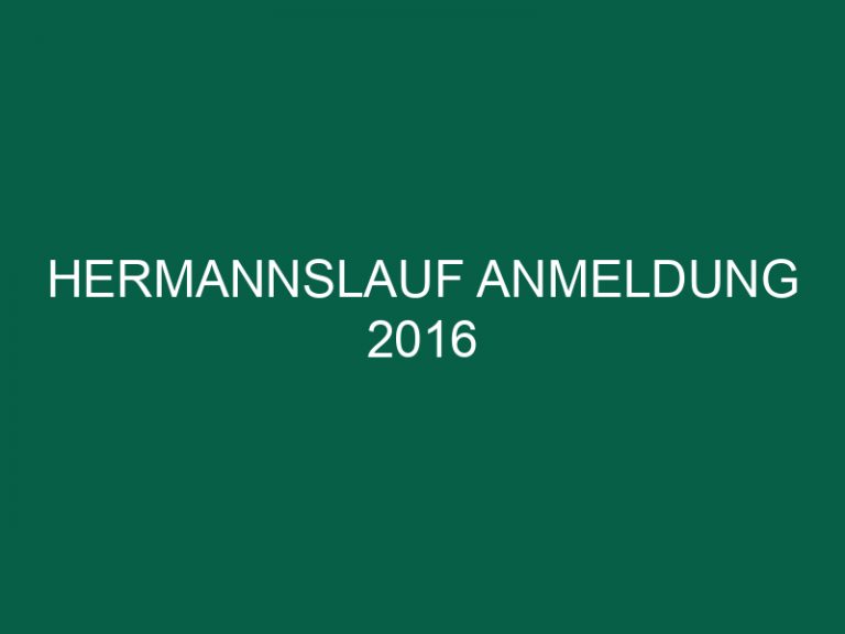 Hermannslauf Anmeldung 2016