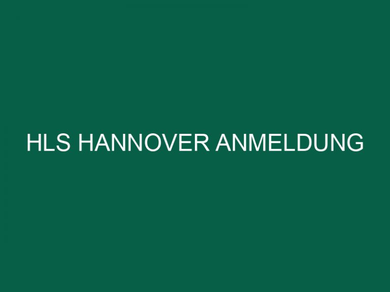 Hls Hannover Anmeldung