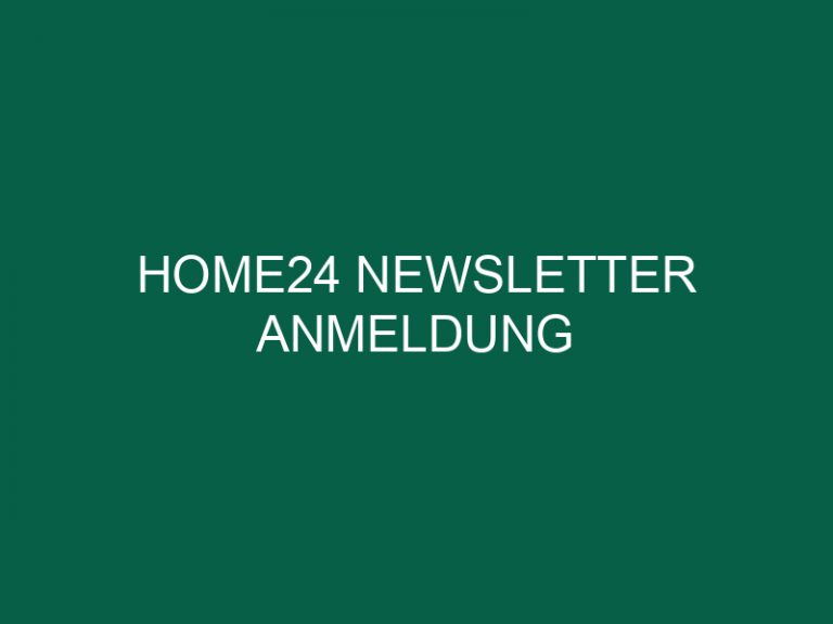 Home24 Newsletter Anmeldung