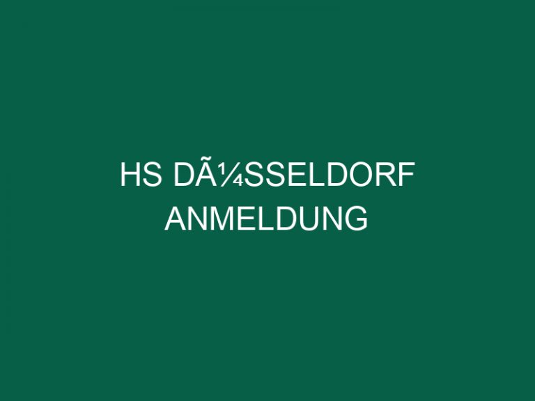 Hs DÃ¼sseldorf Anmeldung