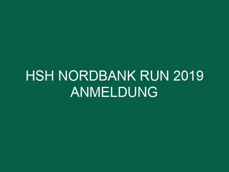 Hsh Nordbank Run 2019 Anmeldung