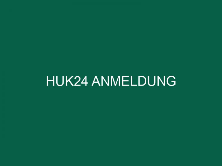 Huk24 Anmeldung
