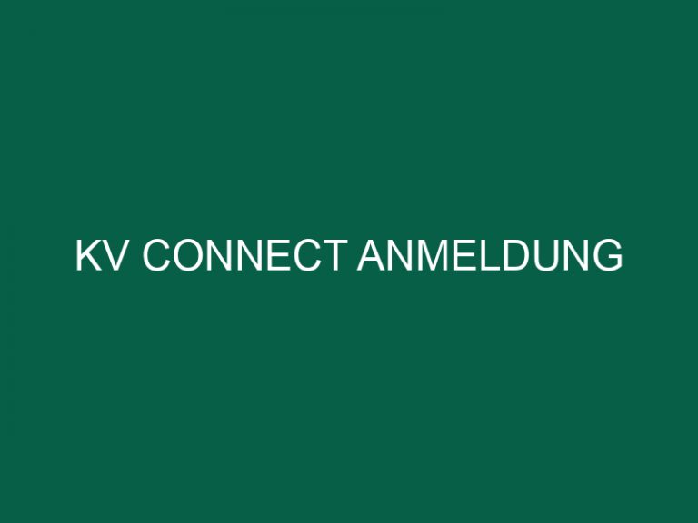 Kv Connect Anmeldung