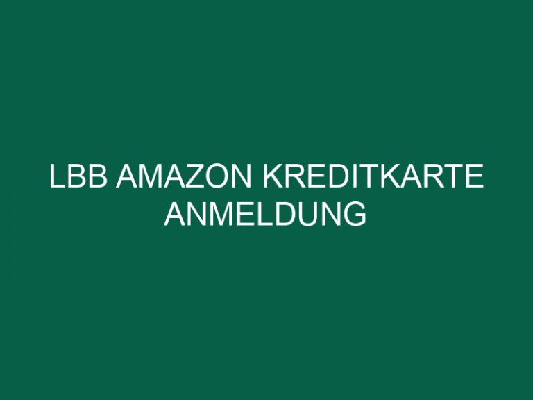 Lbb Amazon Kreditkarte Anmeldung