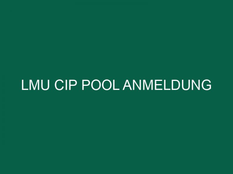 Lmu Cip Pool Anmeldung