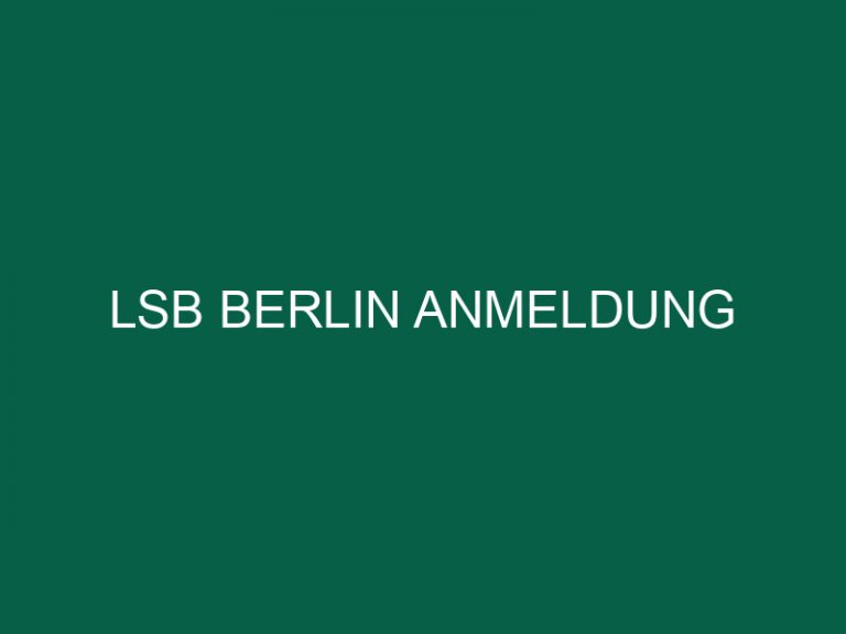 Lsb Berlin Anmeldung