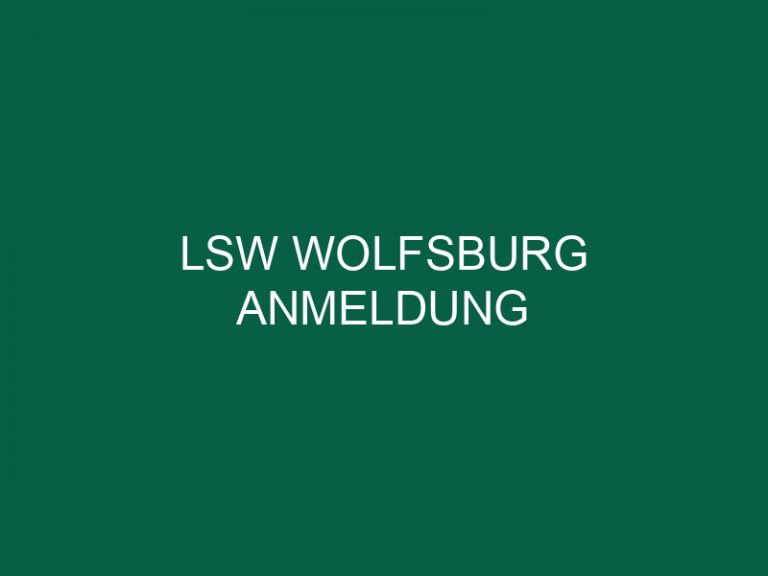 Lsw Wolfsburg Anmeldung
