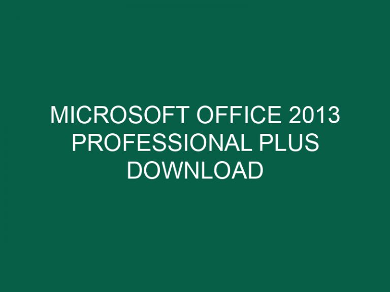 Microsoft Office 2013 Professional Plus Download Ohne Anmeldung