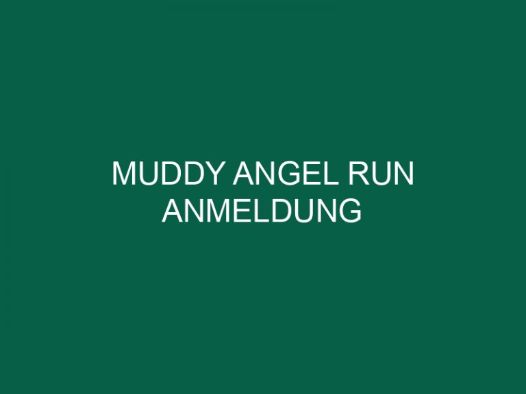 Muddy Angel Run Anmeldung