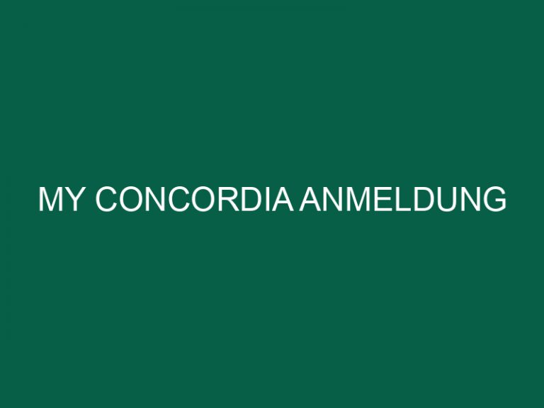 My Concordia Anmeldung