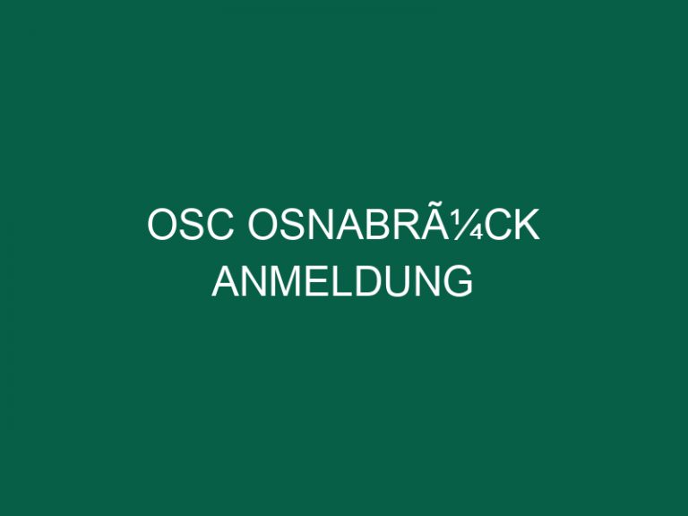 Osc OsnabrÃ¼ck Anmeldung