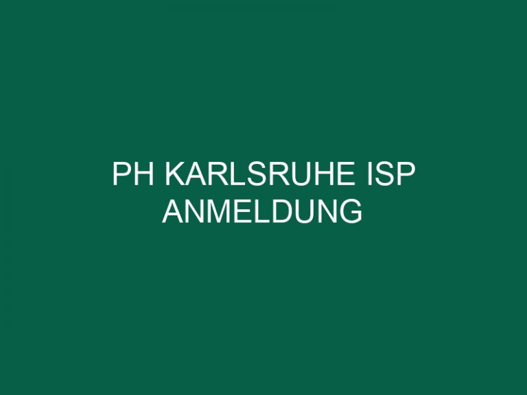 Ph Karlsruhe Isp Anmeldung