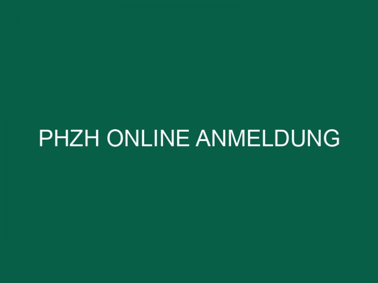 Phzh Online Anmeldung