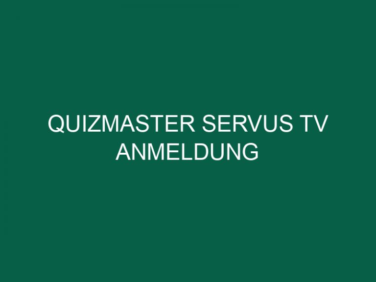 Quizmaster Servus Tv Anmeldung
