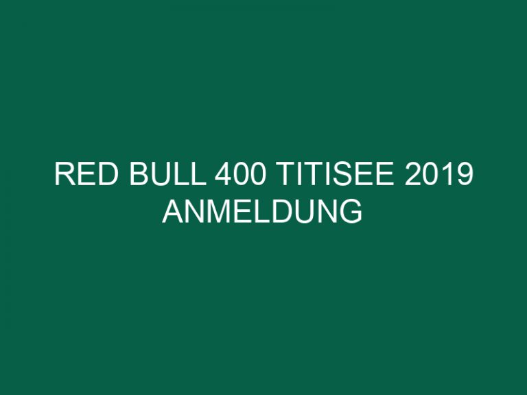 Red Bull 400 Titisee 2019 Anmeldung