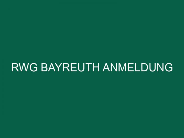 Rwg Bayreuth Anmeldung