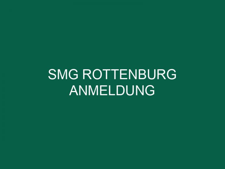 Smg Rottenburg Anmeldung