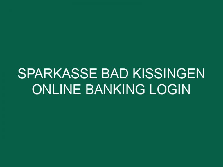 sparkasse bad kissingen online banking login