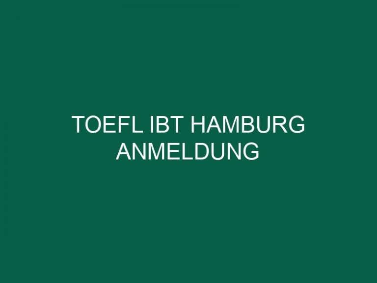 Toefl Ibt Hamburg Anmeldung