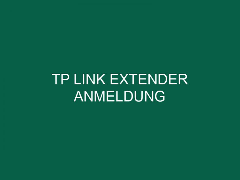Tp Link Extender Anmeldung