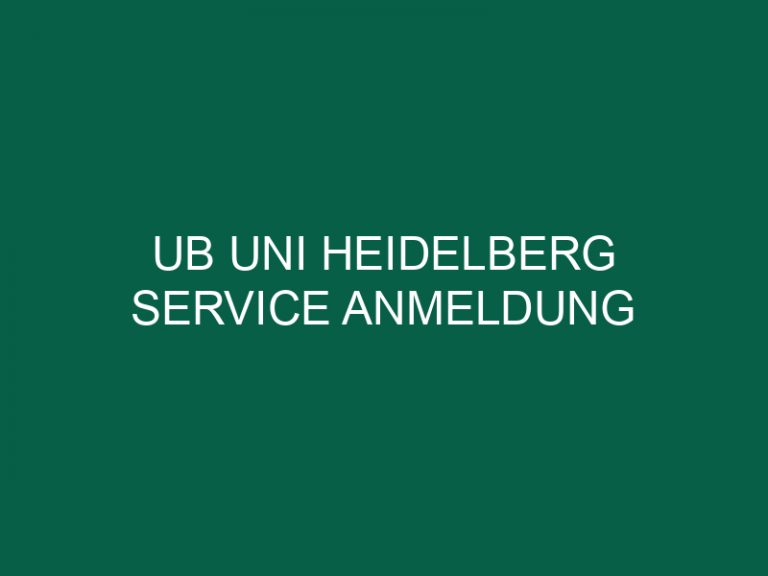 Ub Uni Heidelberg Service Anmeldung
