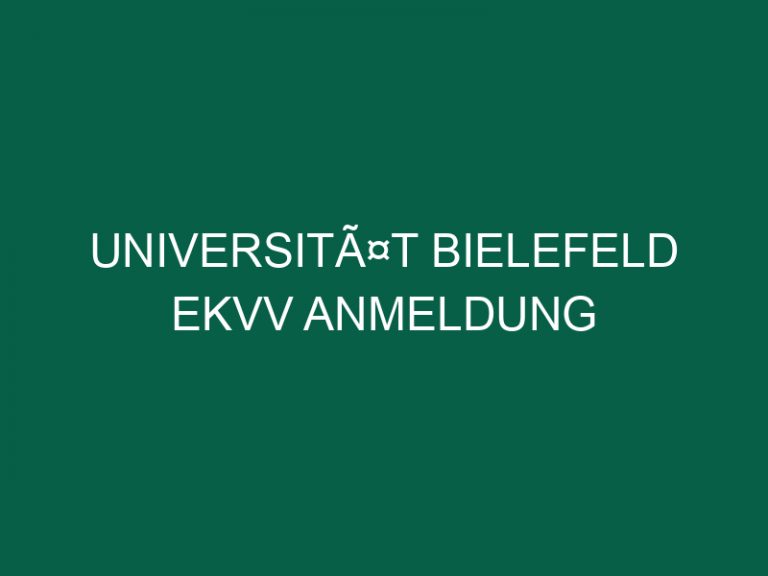 UniversitÃ¤t Bielefeld Ekvv Anmeldung