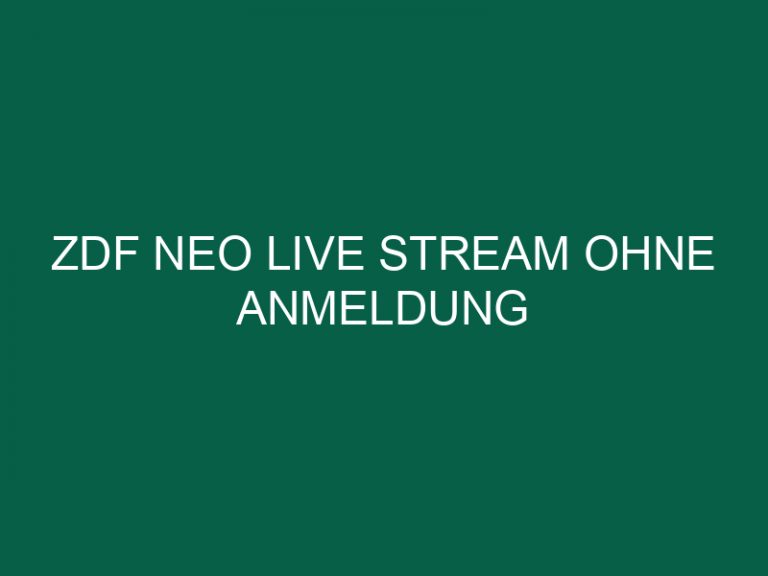 Zdf Neo Live Stream Ohne Anmeldung