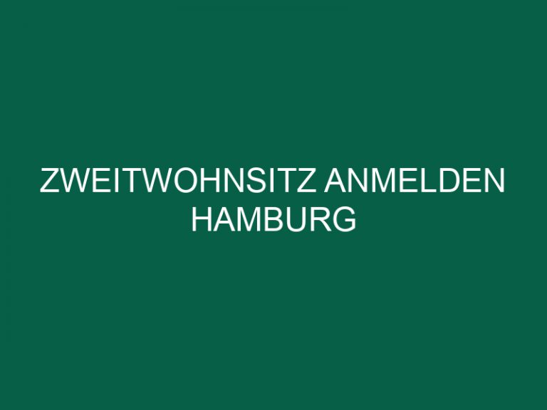 Zweitwohnsitz Anmelden Hamburg