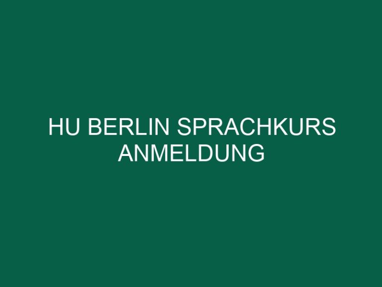 Hu Berlin Sprachkurs Anmeldung