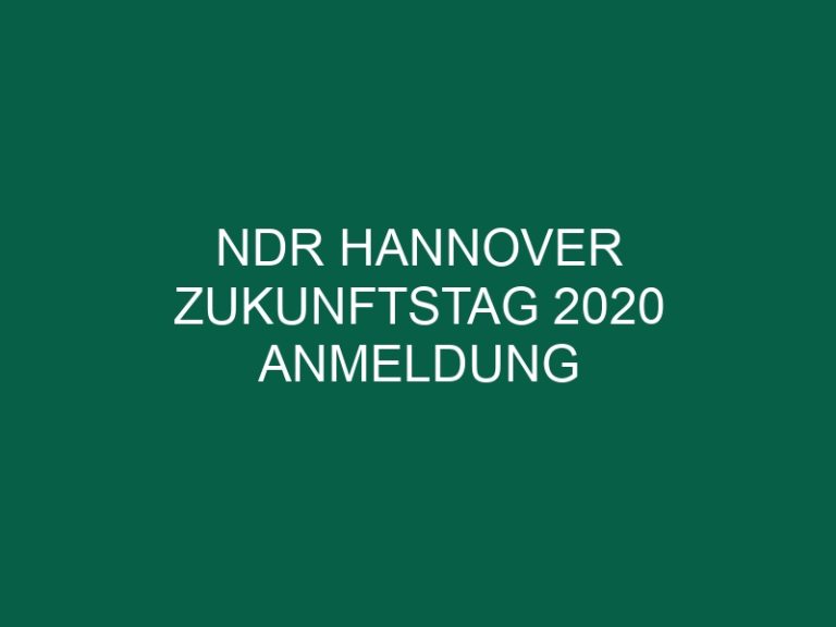 Ndr Hannover Zukunftstag 2020 Anmeldung