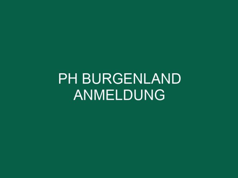 Ph Burgenland Anmeldung