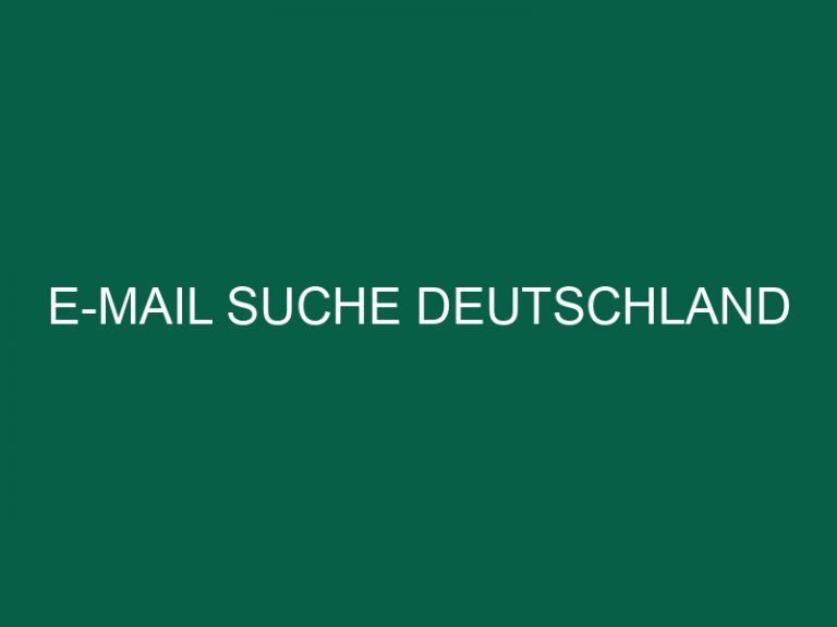 E-Mail Suche Deutschland