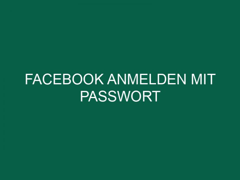 Facebook Anmelden Mit Passwort