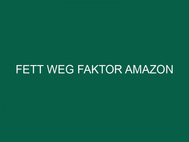 Fett Weg Faktor Amazon