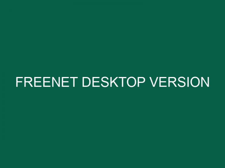 Freenet Desktop Version