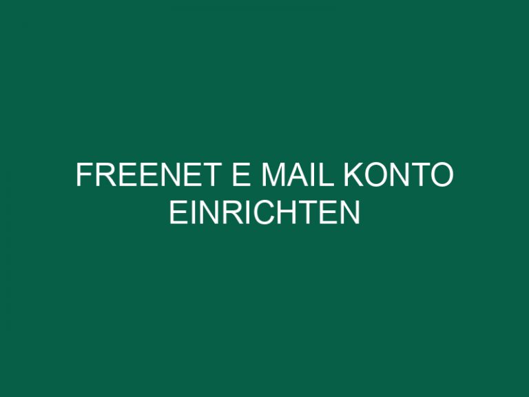 Freenet E Mail Konto Einrichten