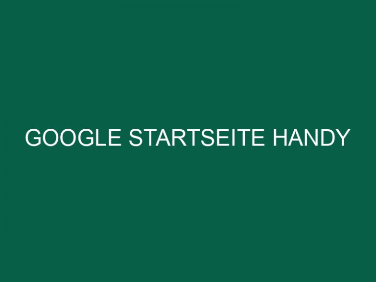 Google Startseite Handy